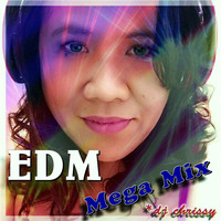 EDM Mega Mix by DJ Chrissy