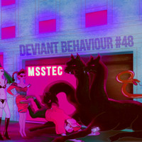 Deviant Behaviour #48 B - MssTec by LvDs//MssTec