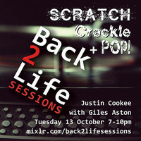 B2LS - Scratch-crackle-and-pop vol1-with-Giles-Aston-Show 67 by Back2LifeSessions