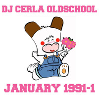 DJ CERLA OLDSCHOOL - January 1991 mixtape by DJ CERLA