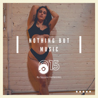 Nothing But Music 015 By Spyyno Vanwonkii[Reggaeton/Moombahton/Dembow][Descarga Gratis] by Spyyno Vanwonkii