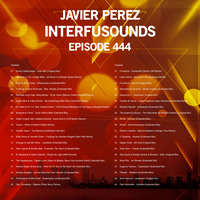 Javier Pérez - Interfusounds Episode 444 (March 17 2019) by Javier Pérez