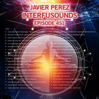 Javier Pérez - Interfusounds Episode 451 (May 05 2019) by Javier Pérez