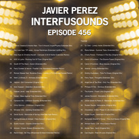 Javier Pérez - Interfusounds Episode 456 (June 09 2019) by Javier Pérez