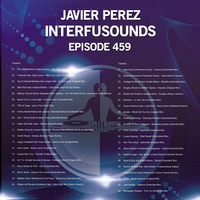 Javier Pérez - Interfusounds Episode 459 (June 30 2019) by Javier Pérez
