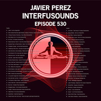Javier Pérez - Interfusounds Episode 530 (November 08 2020) by Javier Pérez