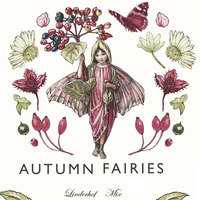 Autumn Fairies - Linderhof Mix by Linderhof
