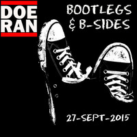 Bootlegs &amp; B-Sides [27-Sept-2015] by Doe-Ran