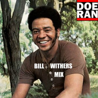 Bill Withers (Doe-ran Tribute Mix) by Doe-Ran