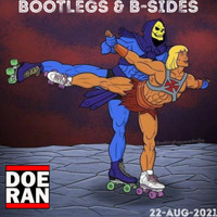 Bootlegs &amp; B-Sides [22-Aug-2021] by Doe-Ran