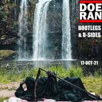 Bootlegs &amp; B-Sides [17-Oct-2021] by Doe-Ran