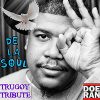 Doe-Ran - Trugoy Tribute (De La Soul Mix) by Doe-Ran
