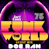 Doe Ran presents Funk The World 75 by Doe-Ran