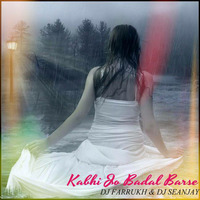 Kabhi Jo Badal Barse - DJ Farrukh & DJ Seanjay Trance Mashup by DJ SEANJAY