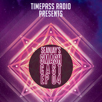 DJ SEANJAY Present SMASHCAST PODCAST Part 1 by DJ SEANJAY