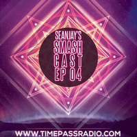 DJ SEANJAY Present SMASHCAST PODCAST Part 2 by DJ SEANJAY