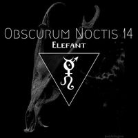 Obscurum Noctis 14 - Samhain - Elefant by The Kult of O