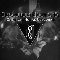 Obscurum Noctis 15 - Yule edition - Oneirich by The Kult of O