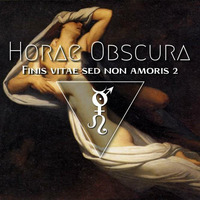 Horae Obscura XC - Finis vitae sed non amoris - 2 by The Kult of O