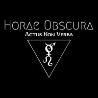 Horae Obscura XCV - Actus non verba by The Kult of O