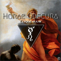 Horae Obscura CXI - Cuique suum by The Kult of O