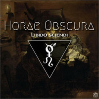 Horae Obscura CXIII - Libido sciendi by The Kult of O