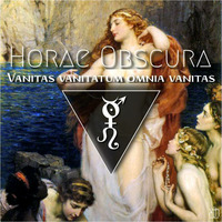 Horae Obscura CXV - Vanitas vanitatum omnia vanitas by The Kult of O