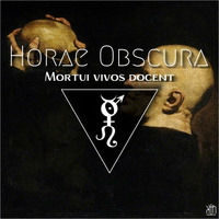 Horae Obscura CXXVII - Mortui vivos docent by The Kult of O