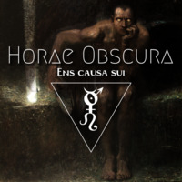Horae Obscura 54 - Ens Causa Sui by The Kult of O