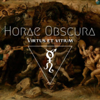Horae Obscura 60 - Virtus et vitium by The Kult of O