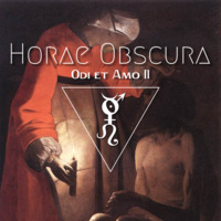 Horae Obscura LXXI - Odi et Amo II by The Kult of O