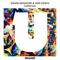 DAVID NOVACEK &amp; JON COSTA- Carnival (Original Mix) by David Novacek