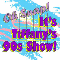 Oh Snap! It’s Tiffany’s 90s Show! Phoole &amp; the Gang Show #333 by phoole