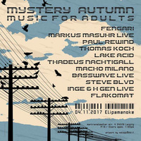 Steve Blvd - Mystery Autumn 2017  Rework @Elipamanoke Leipzig by Steve Blvd (Boulevard)