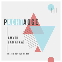 Amyth &amp; Zamaika - Pachtaoge (The No Regret Remix) by :::: Zamaika :::