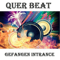 Quer Beat (Not going Home-Mix) by Gefangen Intrance