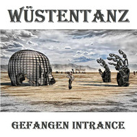 Wüstentanz by Gefangen Intrance