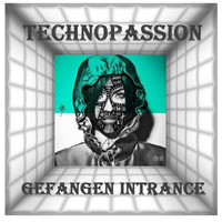 Technopassion (Blue Monday-Mix) by Gefangen Intrance