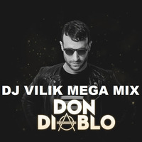 DJ VILIK - Don Diablo Mega MIx by DJ VILIK