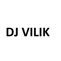 DJ VILIK - EDM House Mix by DJ VILIK