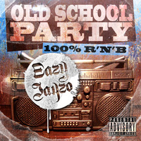 Old School Party R'N'B by Dj Eazy-Jayzo