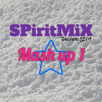 SPiritMiX.jan.2019.mashup.1 by SPirit