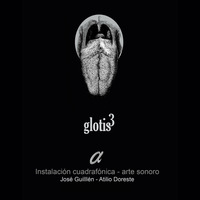 GLOTIS AL CUBO - RECORDED IN SITU BY BINAURAL HEAD  by Atilio Doreste