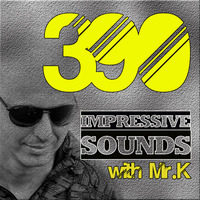 Mr.K Impressive Sounds Radio Nova vol.390 part 2  (28.07.2015) by ImPreSsiVe SoUNds with Mr.K