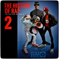 The History of Rap vol.2 - Selected by Mr.K by ImPreSsiVe SoUNds with Mr.K
