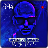 Mr.K Impressive Sounds Radio Nova vol.694 part 1 (25.05.2021) by ImPreSsiVe SoUNds with Mr.K