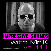 Mr.K Impressive Sounds Radio Nova vol.411 part 1  (22.12.2015) by ImPreSsiVe SoUNds with Mr.K