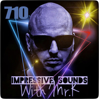 Mr.K Impressive Sounds Radio Nova vol.710 part 1 (14.09.2021) by ImPreSsiVe SoUNds with Mr.K