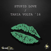 Tania Volta - Sesion Stupid Love 2016 by Tania Volta