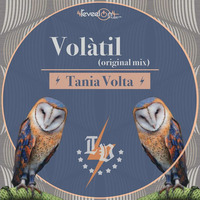 Tania Volta - Volàtil (Original mix) by Tania Volta
